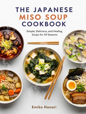 cover image of The Japanese Miso Soup cookbook